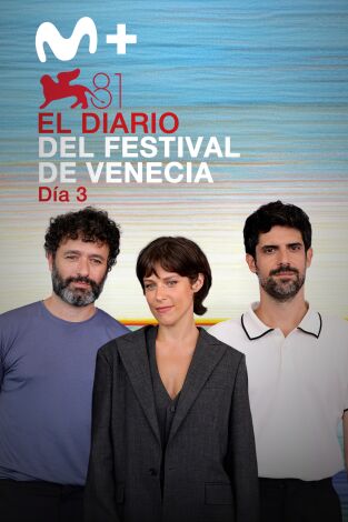 El diario del Festival de Venecia 2024. T(T1). El diario del... (T1): Día 3