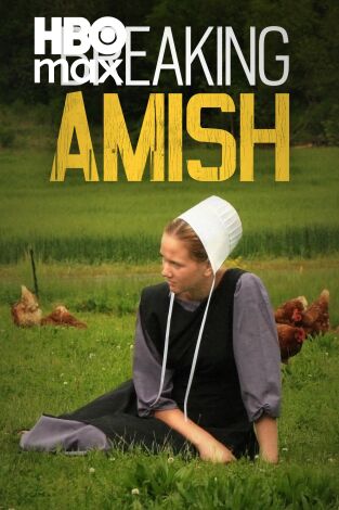 Amish: rompiendo las reglas