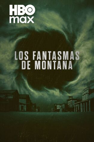 Los fantasmas de Montana