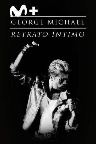 George Michael: retrato íntimo