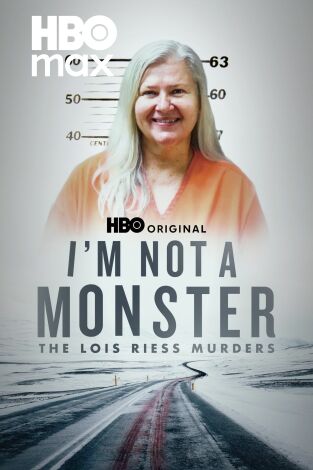 No soy un monstruo: los crímenes de Lois Riess