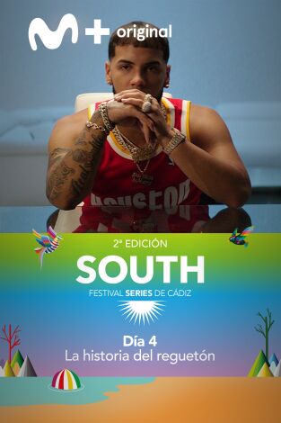 Festival South Series de Cádiz. T(T1). Festival South... (T1): Ep.4 Día 4 - La historia del reguetón