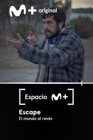 Espacio M+. T(T2). Espacio M+ (T2): Escape. El mundo al revés