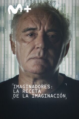 Imaginadores. Imaginadores: La receta de la imaginación