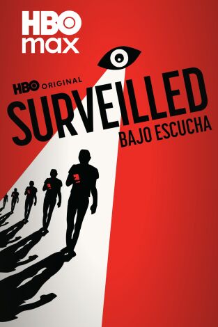 Surveilled: bajo escucha