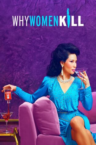 Por qué matan las mujeres. T(T1). Por qué matan las... (T1): Ep.3 Maté a todos los que lo hicieron, pero de espaldas y con tacones