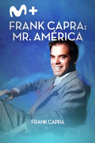 Frank Capra: Mr America