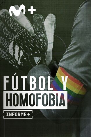 Informe Plus+. Fútbol y homofobia
