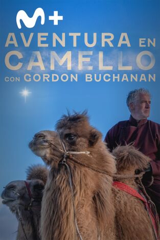 Aventura en camello con Gordon Buchanan