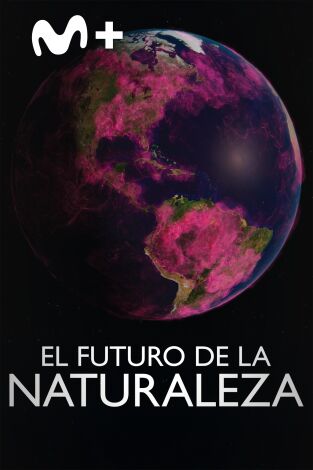El futuro de la naturaleza