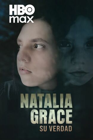 Natalia Grace: el capítulo final. Natalia Grace: el capítulo final 