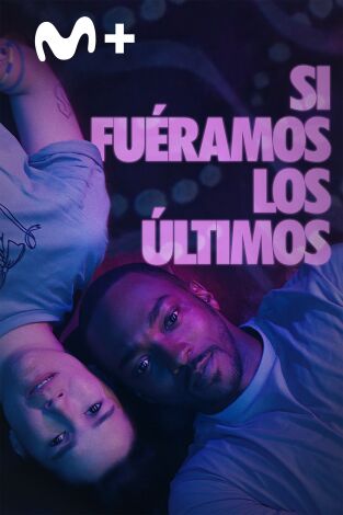 Si fuéramos los últimos