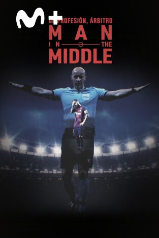 De profesión, árbitro. Man in the middle. T(1). De profesión,... (1): Ep.4
