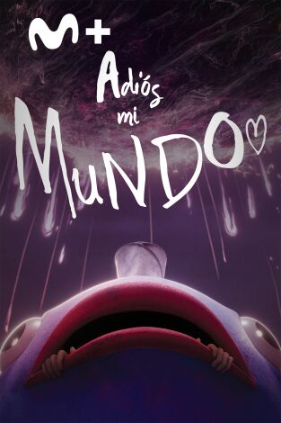 Adiós mi mundo