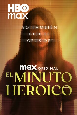 El minuto heroico: yo también dejé el Opus Dei