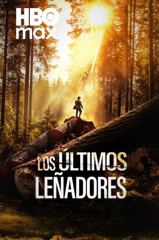 Los últimos leñadores