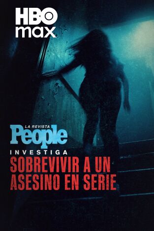 La revista People investiga: sobrevivir a un asesino en serie