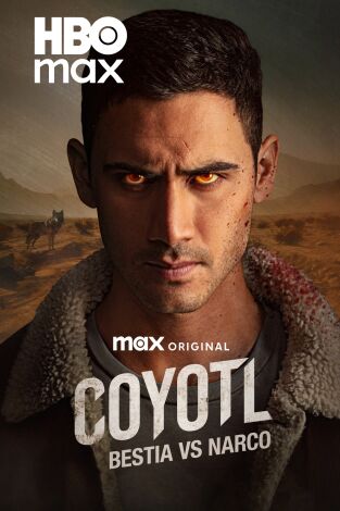 Coyotl: Bestia vs Narco