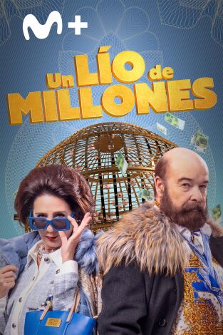 Un lío de millones
