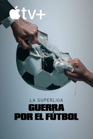 La Superliga: guerra por el fútbol