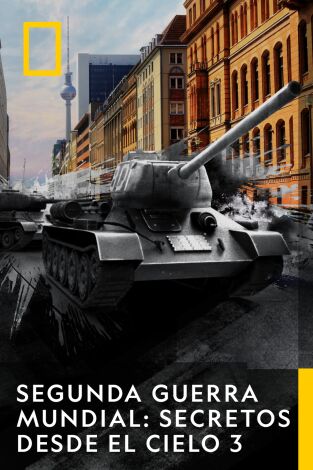 Segunda Guerra Mundial: Secretos desde el cielo 3. Segunda Guerra...: La batalla de Kursk