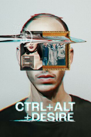 Ctrl+Alt+Desire. Ctrl+Alt+Desire: La profecía
