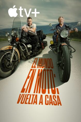 El mundo en moto: vuelta a casa