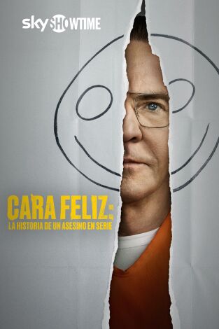 Cara feliz: la historia de un asesino en serie