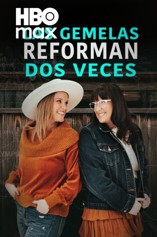 Las gemelas reforman dos veces