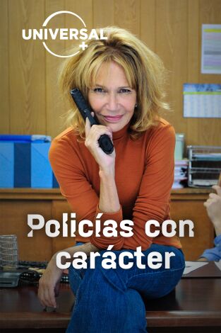 Policías con carácter