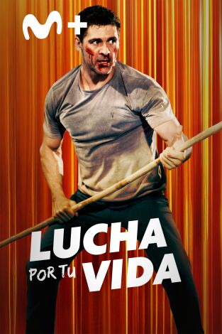 Lucha por tu vida