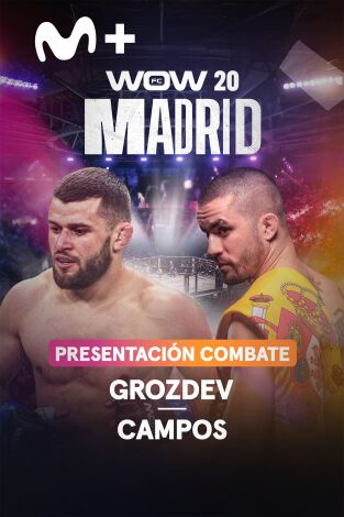 WOW. WOW: Presentación combate Grozdev - Campos