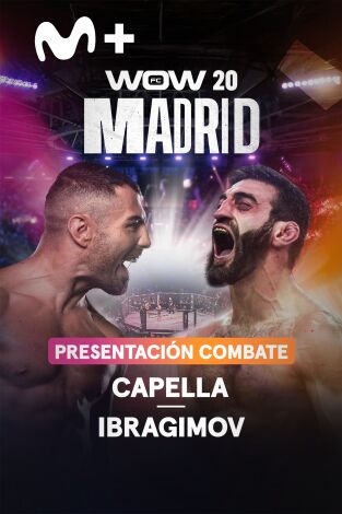 WOW. WOW: Presentación combate Capella - Ibragimov