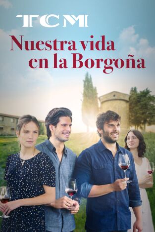 Nuestra vida en la Borgoña