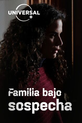 Familia bajo sospecha