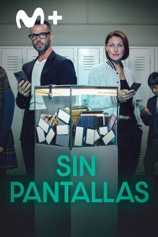 Sin pantallas. Sin pantallas: Ep.2