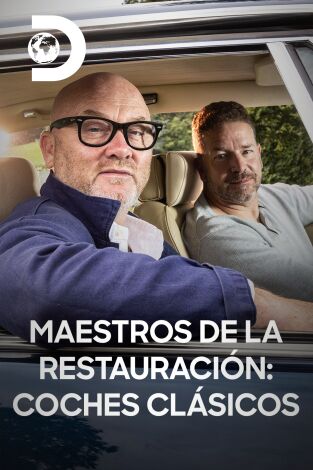Maestros de la Restauración: coches clásicos. T(T7). Maestros de la Restauración: coches clásicos (T7)