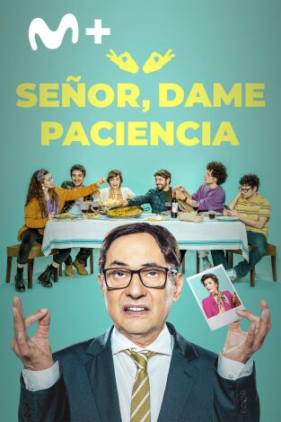 Señor, dame paciencia
