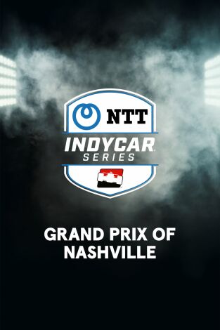Lo mejor de Indycar. T(2025). Lo mejor de Indycar (2025): Grand Prix of Nashville