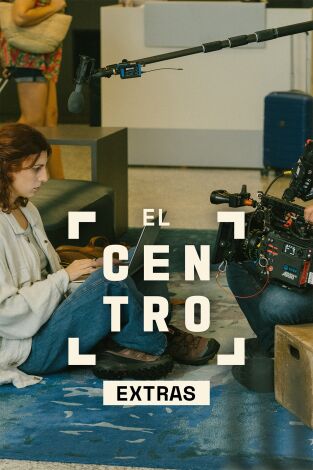 El Centro (Extras). T(T1). El Centro (Extras) (T1): Ep.3 Diseño de producción