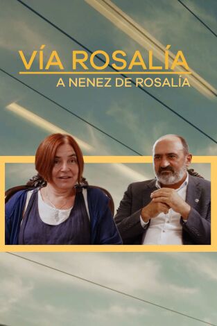Vía Rosalía. Vía Rosalía: A nenez de Rosalía