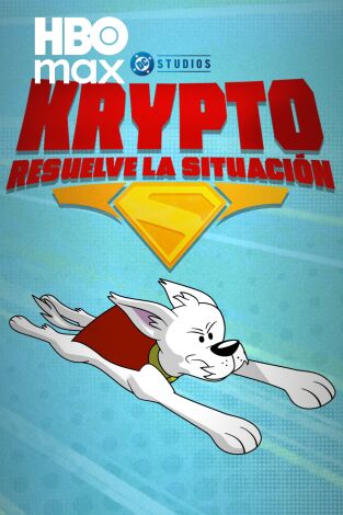 Krypto resuelve la situación. T(T1). Krypto resuelve la situación (T1)