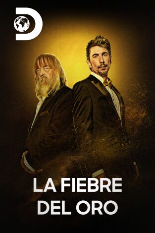 La fiebre del oro. La fiebre del oro 