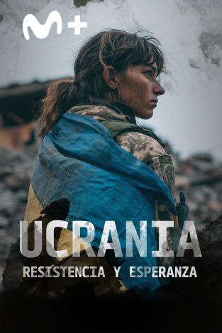 Ucrania, resistencia y esperanza