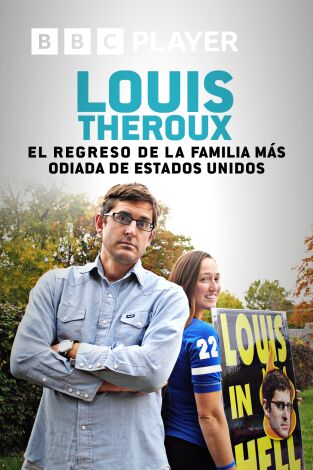 Louis Theroux: el regreso de la familia más odiada de Estados Unidos