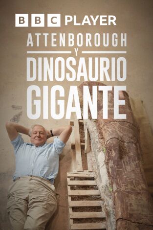 David Attenborough y el dinosaurio gigante
