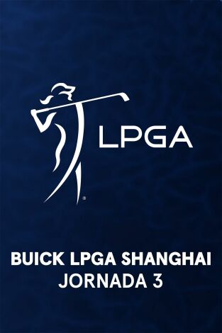 Buick LPGA Shanghai. Buick LPGA Shanghai (VO) Jornada 3