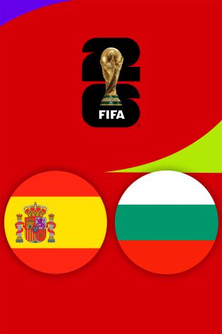 Clasificatorios Mundial 2026 UEFA. T(25/26). Clasificatorios... (25/26): España - Bulgaria