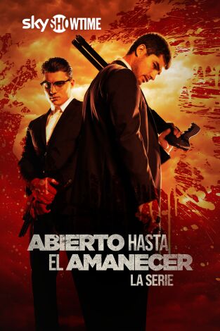 Abierto hasta el amanecer: La serie. T(T2). Abierto hasta el amanecer: La serie (T2)