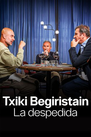Txiki Begiristain: la despedida